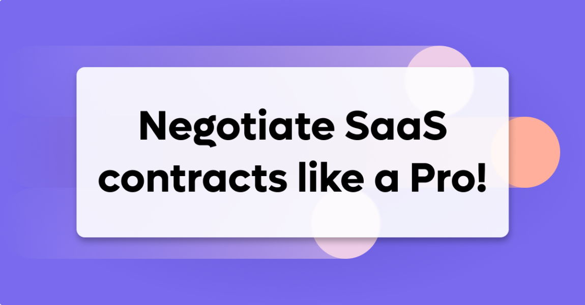 Negotiate your SaaS Contracts like a Pro! (no lawyers necessary)