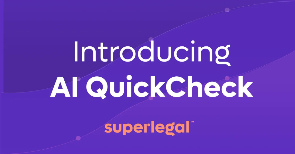 Introducing Superlegal's Game Changing AI QuickCheck